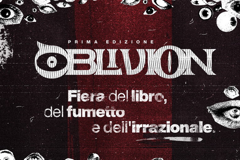 Oblivion – Fiera del libro, del fumetto e dell’irrazionale: 22 e 23 febbraio alla Città dell’Altra Economia