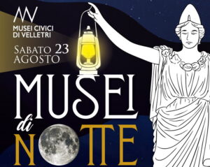 Velletri, sabato 23 agosto la terza edizione di Musei di notte