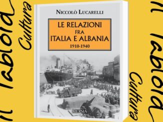 Le relazioni fra Italia e Albania (1910-1940), il nuovo saggio di Niccolò Lucarelli